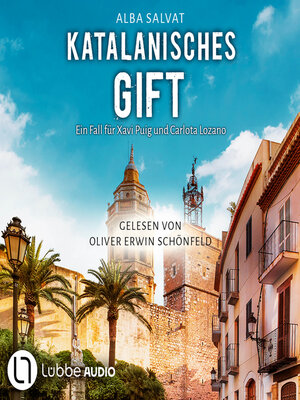cover image of Katalanisches Gift--Xavi Puig & Carlota Lozano ermitteln, Teil 2 (Ungekürzt)